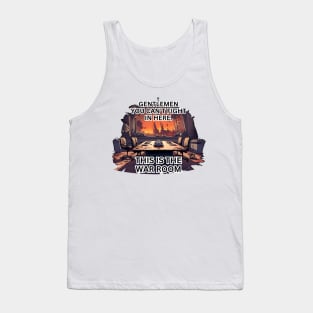 This is the war room Tank Top